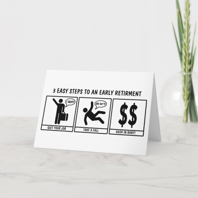 Funny Early Retirement Greeting Card (Front)