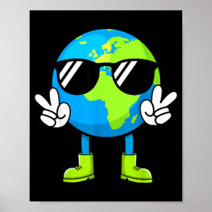 Funny Earth Day Everyday Earth Day Women Girls Kid Poster