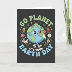 Funny Earth Day Go Planet It's Your Earth Day eco Card