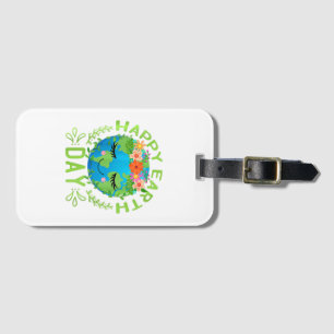 Funny Earth Day Quote Earth Cool Happy Earth Day Luggage Tag