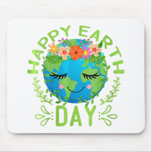 Funny Earth Day Quote Earth Cool Happy Earth Day Mouse Mat