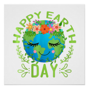 Funny Earth Day Quote Earth Cool Happy Earth Day Poster