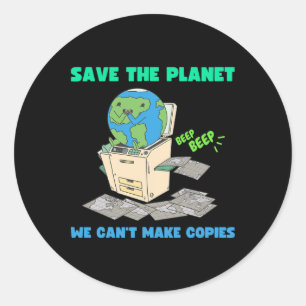 Funny Earth Day Shirt For Women Men Save The Earth Classic Round Sticker