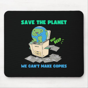 Funny Earth Day Shirt For Women Men Save The Earth Mouse Mat