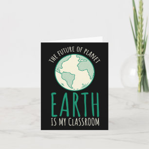 Funny Earth Day Teachers Clroom Card