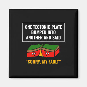 Funny Earthquake Sorry My Fault For Science Teache Magnet