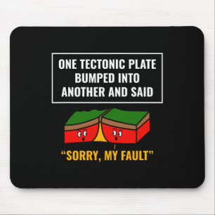 Funny Earthquake Sorry My Fault For Science Teache Mouse Mat