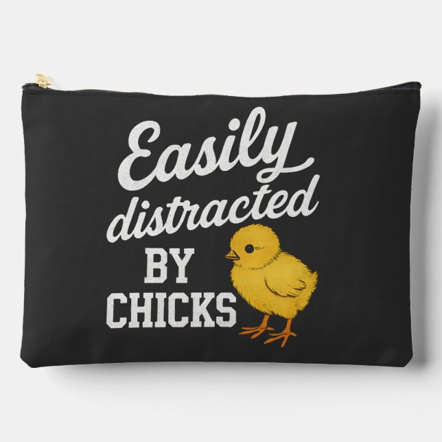Funny "Easily Distracted By Chicks" Sarcastic Humo Accessory Pouch (Front)