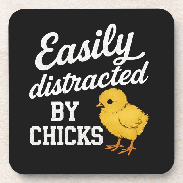 Funny "Easily Distracted By Chicks" Sarcastic Humo Coaster (Front)