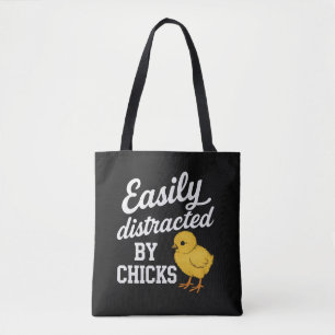 Funny "Easily Distracted By Chicks" Sarcastic Humo Tote Bag