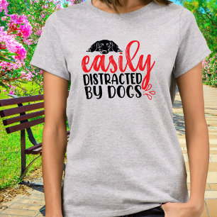 Funny Easily Distracted by  Dachshund T-Shirt