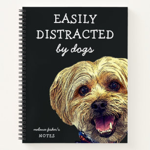 Funny Easily Distracted by Dogs   Personalised Notebook
