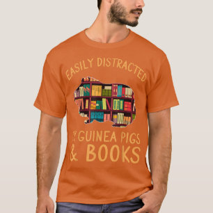 Funny Easily Distracted By Guinea Pigs & Books Lov T-Shirt