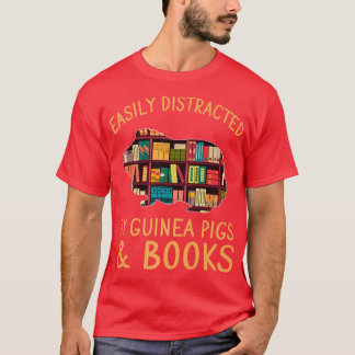 Funny Easily Distracted By Guinea Pigs & Books Lov T-Shirt