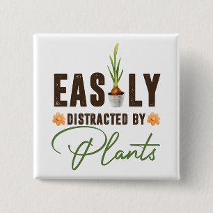 Funny easily distracted by plants bulb pot 15 cm square badge
