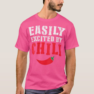 Funny Easily Excited By Chilli Hot Spicy Food Red T-Shirt