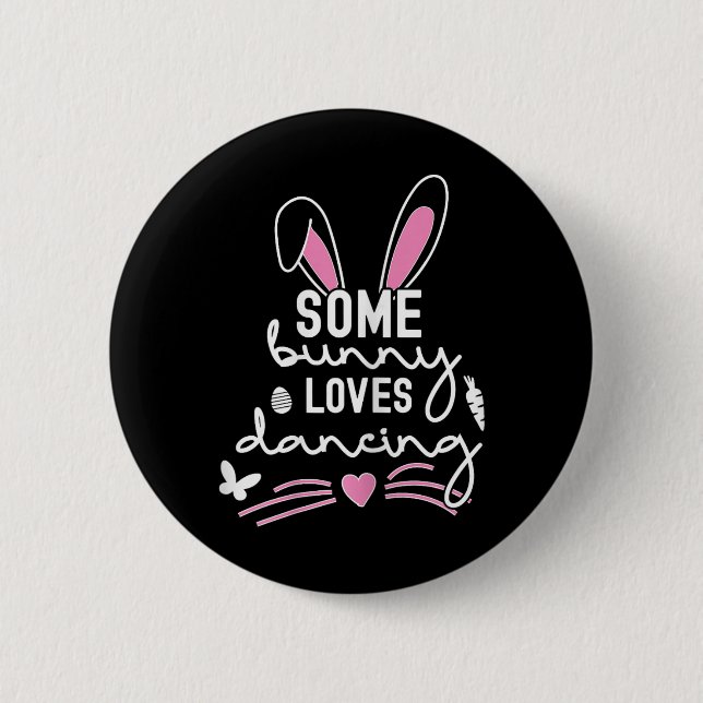 Funny Easter Bunny Ears Dancing Dance Lover Pun Fo 6 Cm Round Badge (Front)