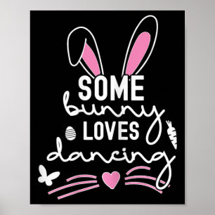 Funny Easter Bunny Ears Dancing Dance Lover Pun Fo Poster