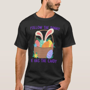 Funny Easter Bunny Rabbit Candy Cute Basket Egg Ch T-Shirt