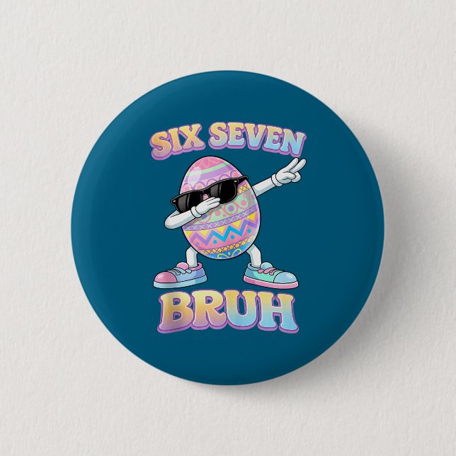 Funny easter bunny six seven bruh 6 7 meme eggs cm round badge (Front)