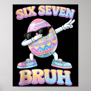 Funny easter bunny six seven bruh 6 7 meme eggs poster