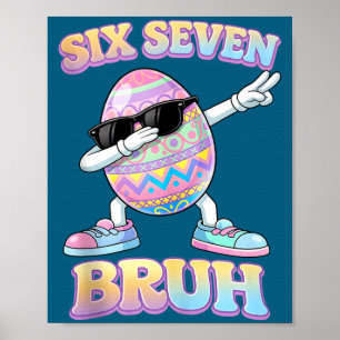 Funny easter bunny six seven bruh 6 7 meme eggs poster