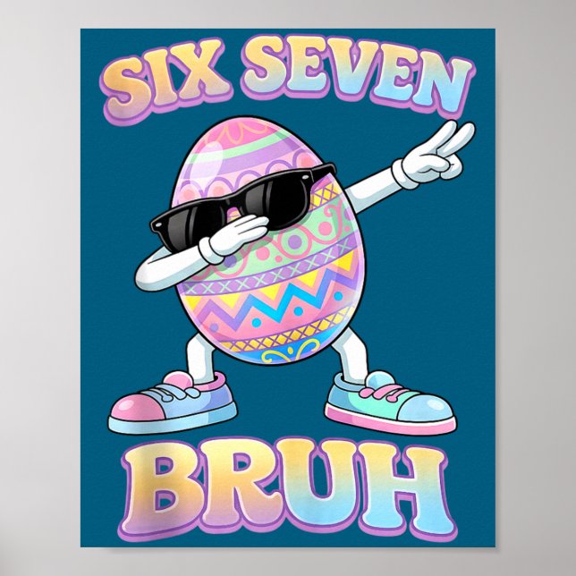 Funny easter bunny six seven bruh 6 7 meme eggs poster (Front)