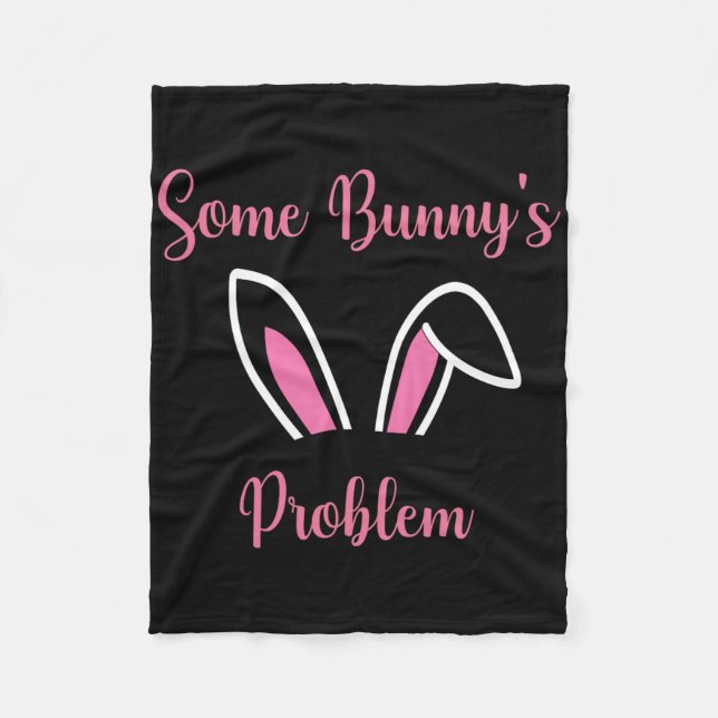 Funny Easter Bunny Some Bunny's Problem For Couple Fleece Blanket (Front)