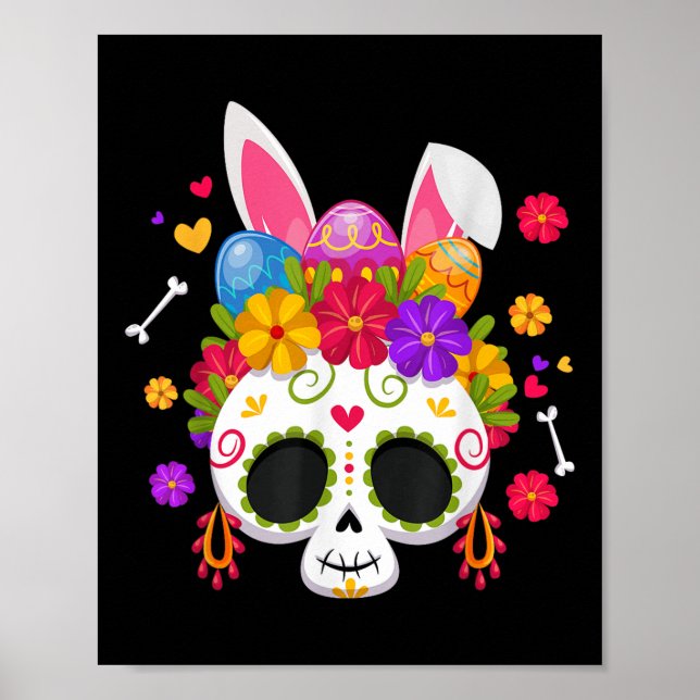 Funny Easter Bunny Sugar Skull Rabbit Ears Floral  Poster (Front)