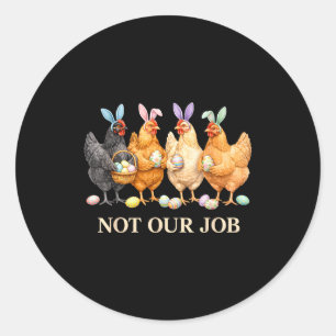 Funny easter chickens wearing bunny ears art classic round sticker