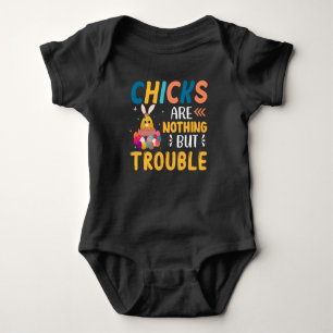 Funny Easter Chicks Are Nothing But Trouble Baby Bodysuit