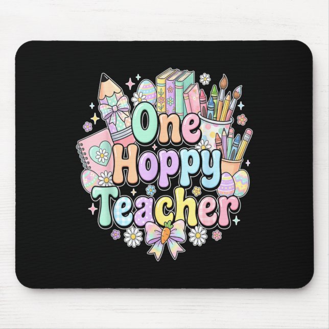 Funny easter classroom teacher one hoppy teacher  mouse mat (Front)
