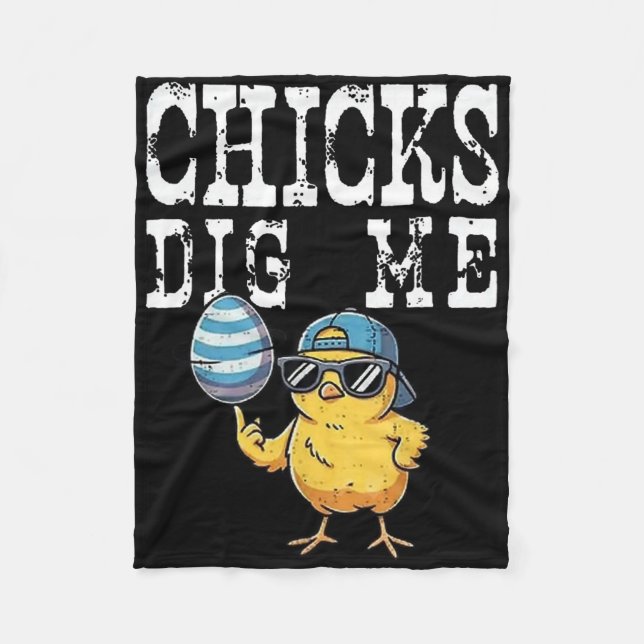 Funny Easter Day Chick Dig Me Chick Easter  Fleece Blanket (Front)