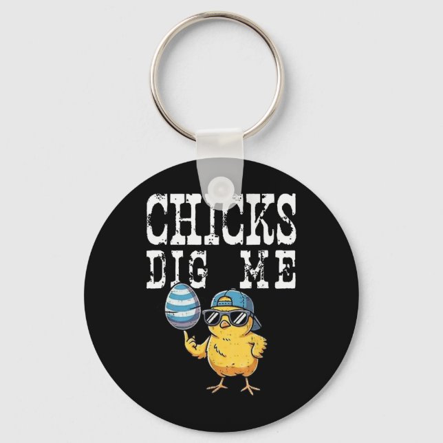 Funny Easter Day Chick Dig Me Chick Easter  Key Ring (Front)