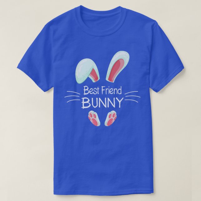 Funny Easter Day Costume Matching Best Friend Bunn T-Shirt (Design Front)