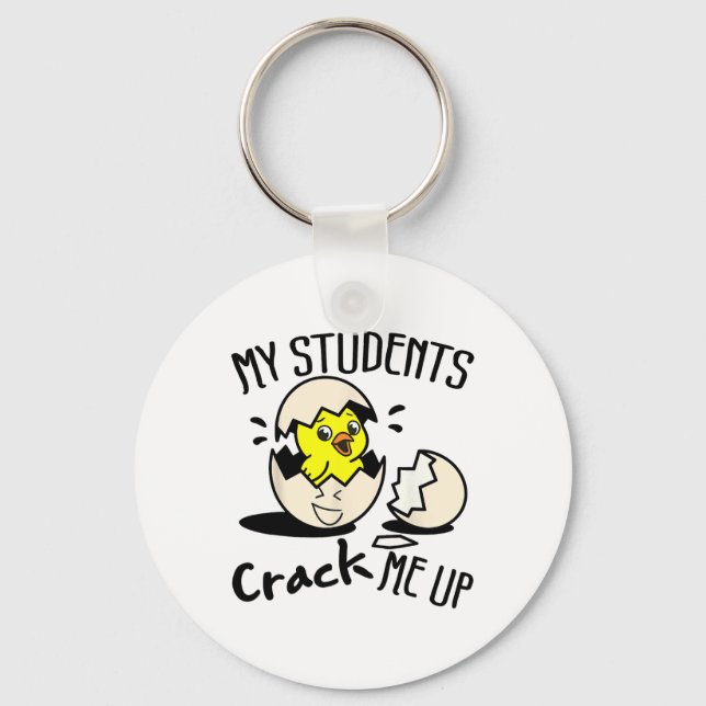 Funny Easter Day Egg Chick Teacher My Students Cra Key Ring (Front)