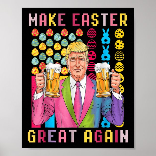 Funny Easter Day Trump Make Easter Great Again Fla Poster (Front)