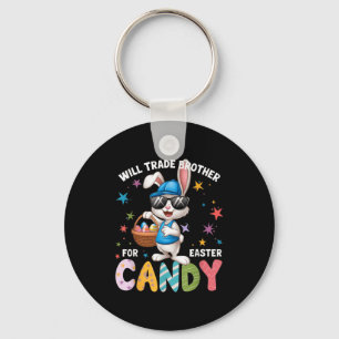 Funny Easter Day Will Trade Brother For Candy Kids Key Ring