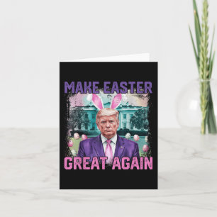 Funny Easter Ears Trump Make Easter Great Again Eg Card