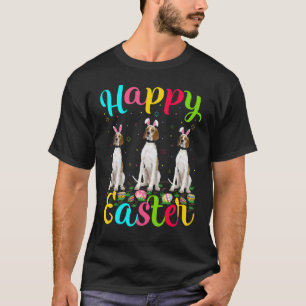 Funny Easter Egg Bunny English Pointer Dog Happy E T-Shirt