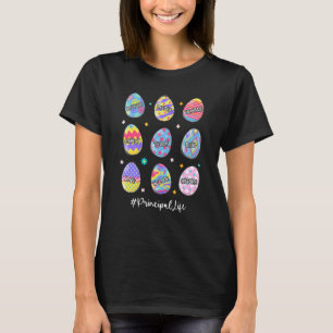Funny Easter Eggs Principal Life Teach Love Inspir T-Shirt