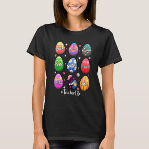 Funny Easter Eggs Teacher Life Love Inspire Easter T-Shirt