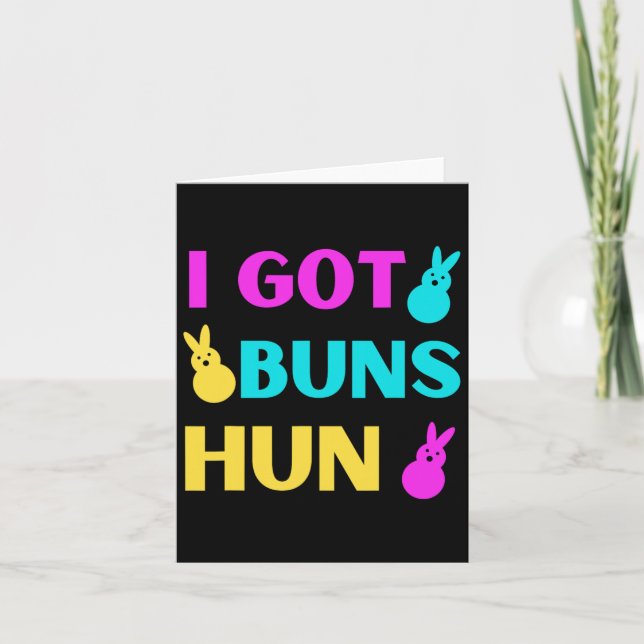 Funny Easter - I Got Buns Marshmallow Candy Bunnie Card (Front)