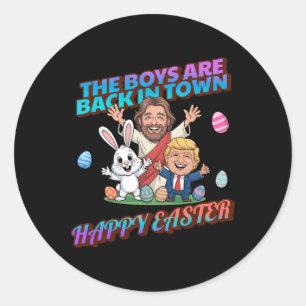 Funny Easter Jesus Easter Bunny Trump Boys Are Ck Classic Round Sticker
