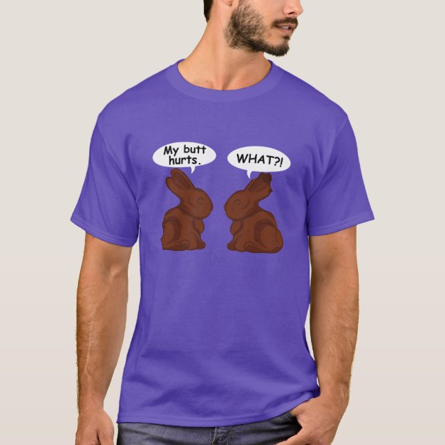 Funny Easter Meme - My Butt Hurts T-Shirt (Front)