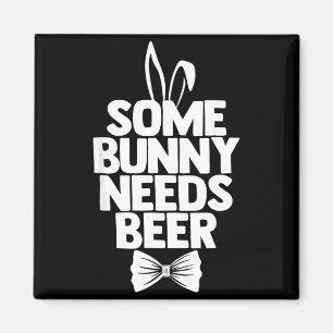 Funny easter men some bunny needs beer happy easte magnet