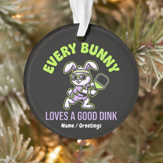Funny Easter Pickleball Every Bunny Loves a Dink Ornament (Tree)