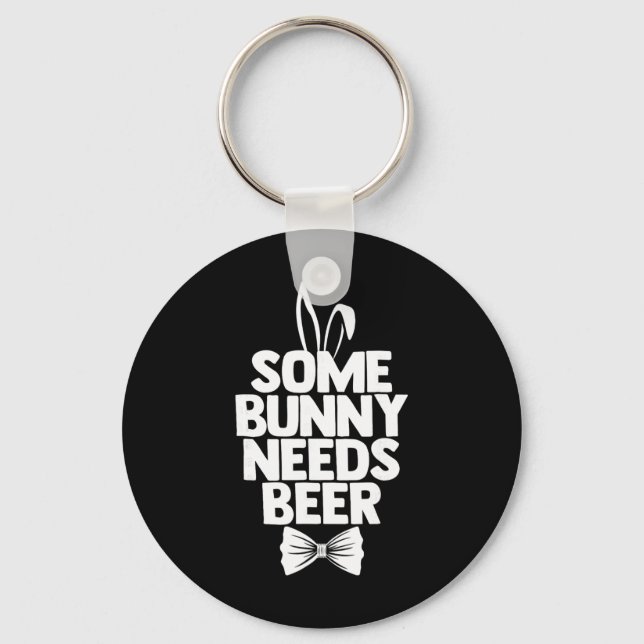 Funny Easter Tee Men Some Bunny Needs Beer Happy E Key Ring (Front)