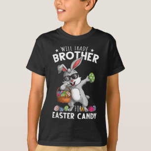 Funny Easter Will Trade Brother For Candy Kids Boy T-Shirt