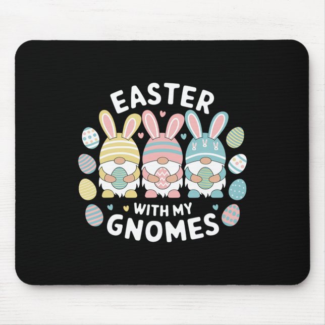 Funny Easter With My Gnomies Happy Easter Gnome Ra Mouse Mat (Front)